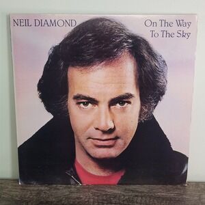 Neil Diamond – On the Way to the‎ Sky (1981) Columbia Records Vinyl LP